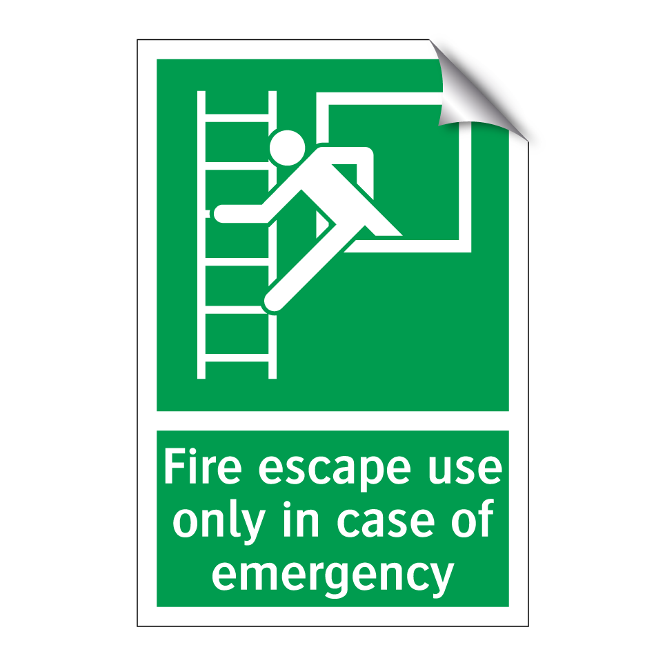 Fire escape use only in case of emergency