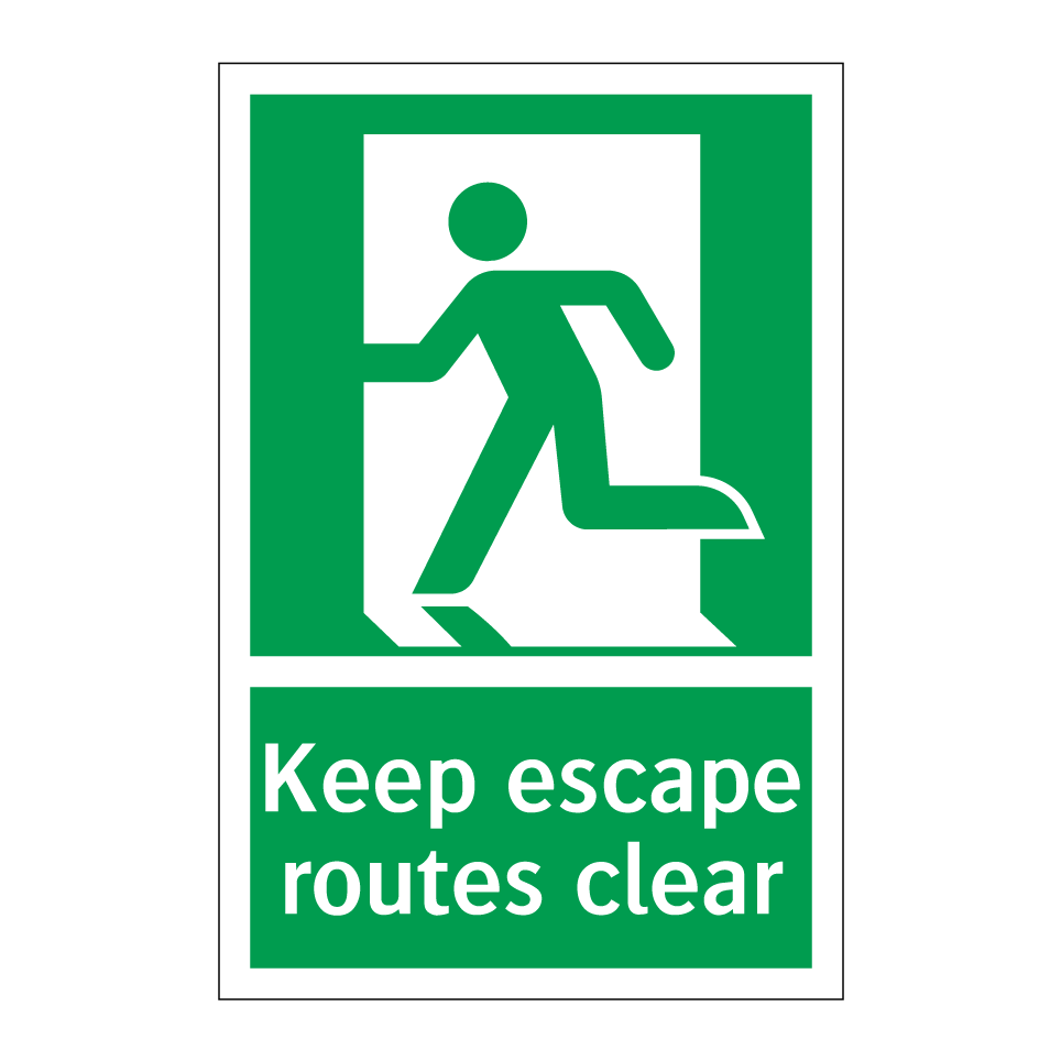 Keep escape routes clear