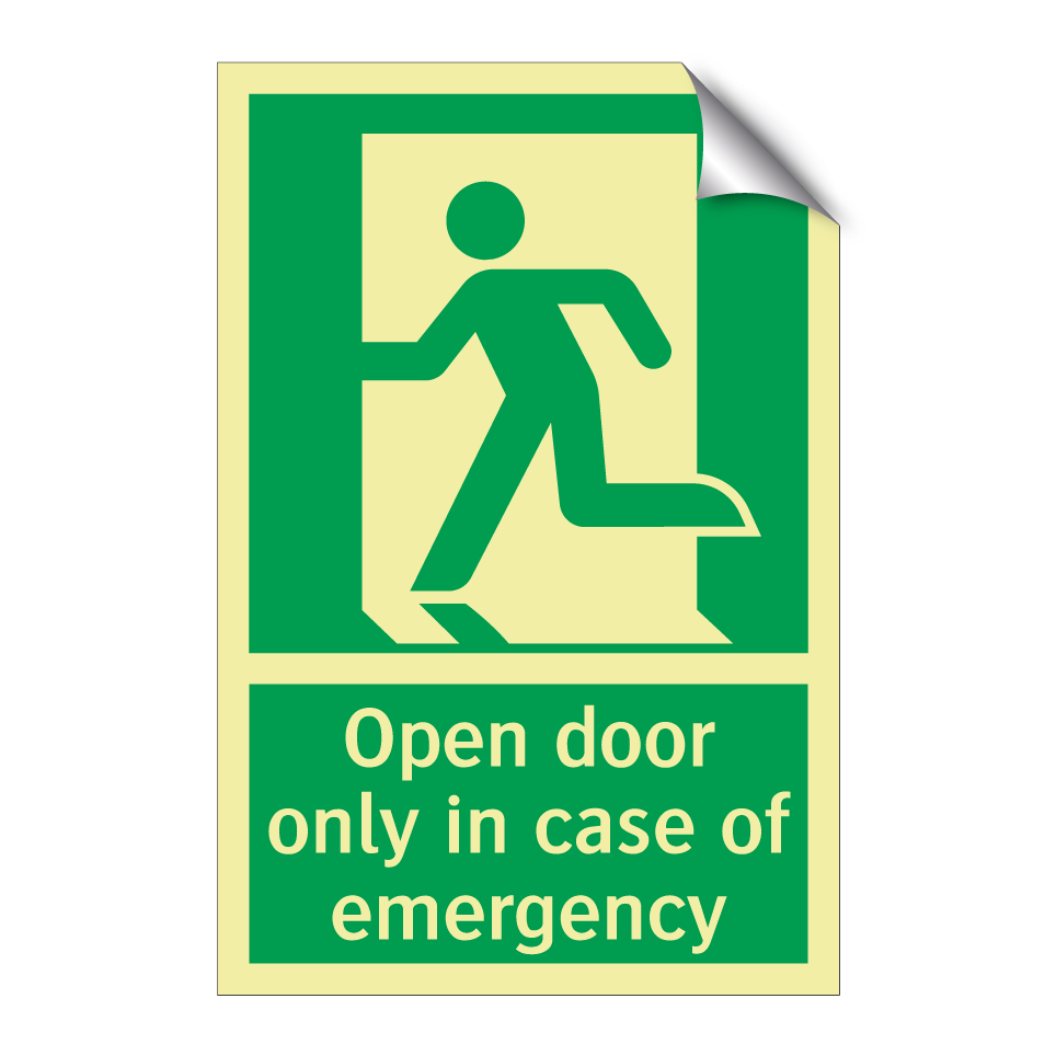 Open door only in case of emergency