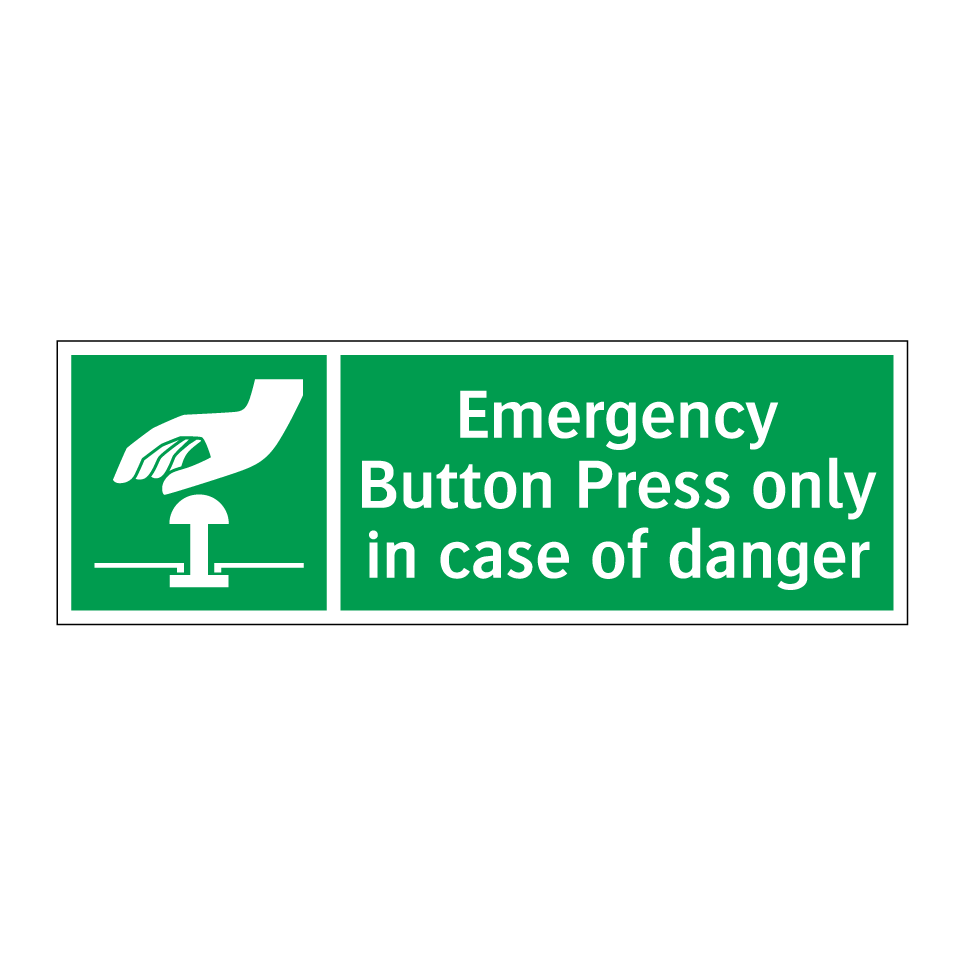 Emergency Button Press only in case of danger