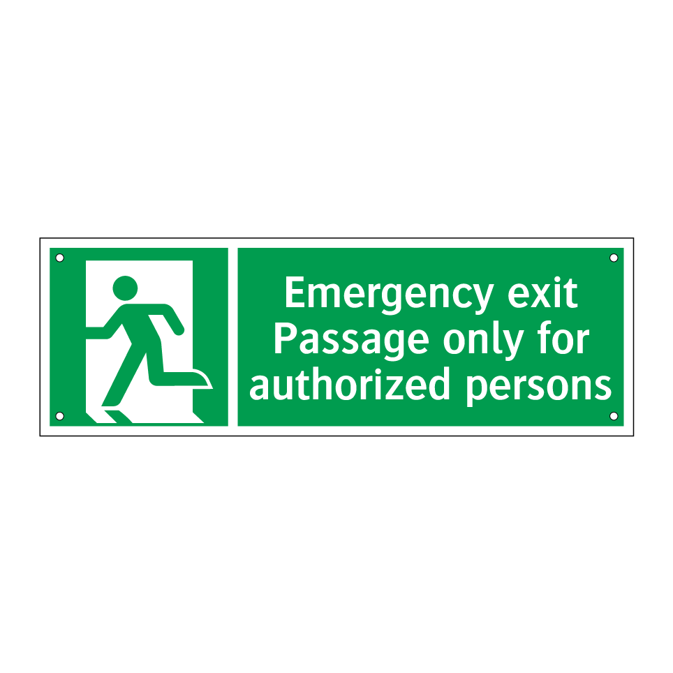 Emergency exit Passage only for authorized persons