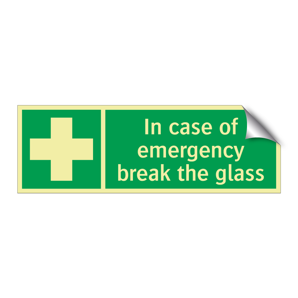 In case of emergency break the glass