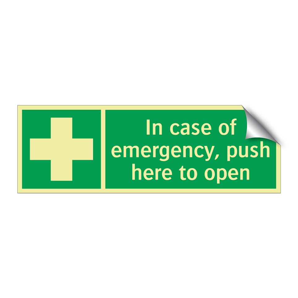 In case of emergency, push here to open