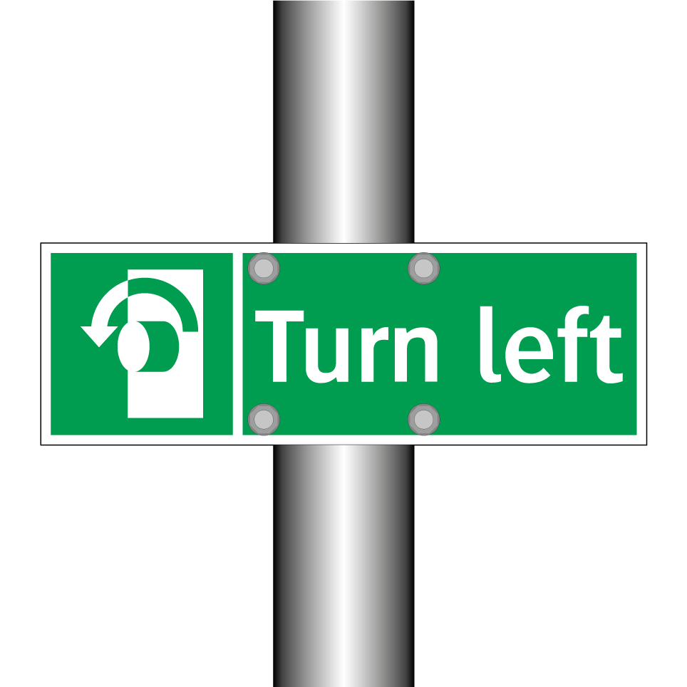 Turn left
