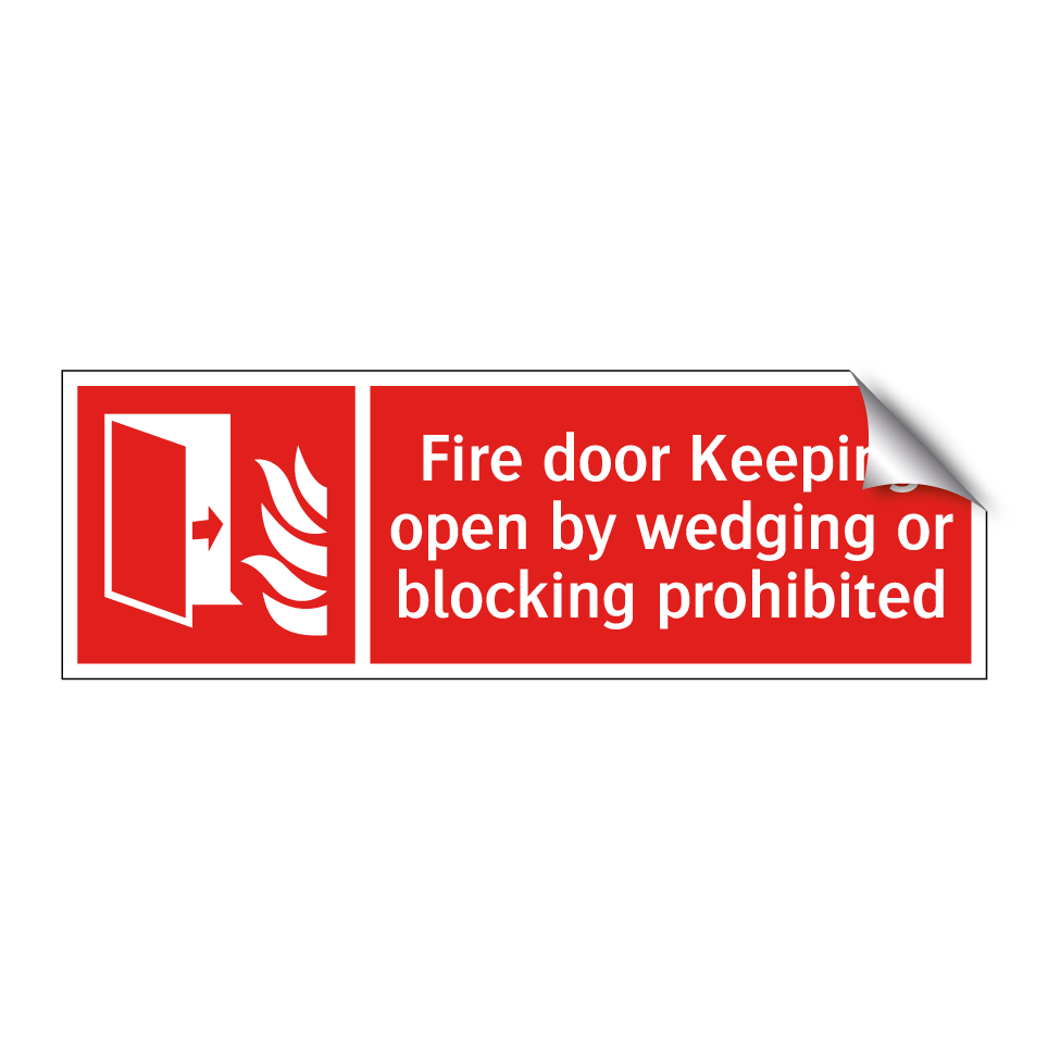 Fire door Keeping open by wedging or blocking prohibited