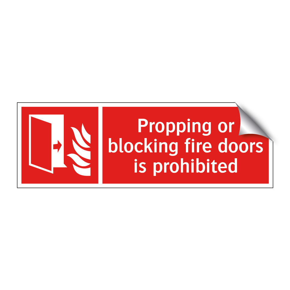 Propping or blocking fire doors is prohibited
