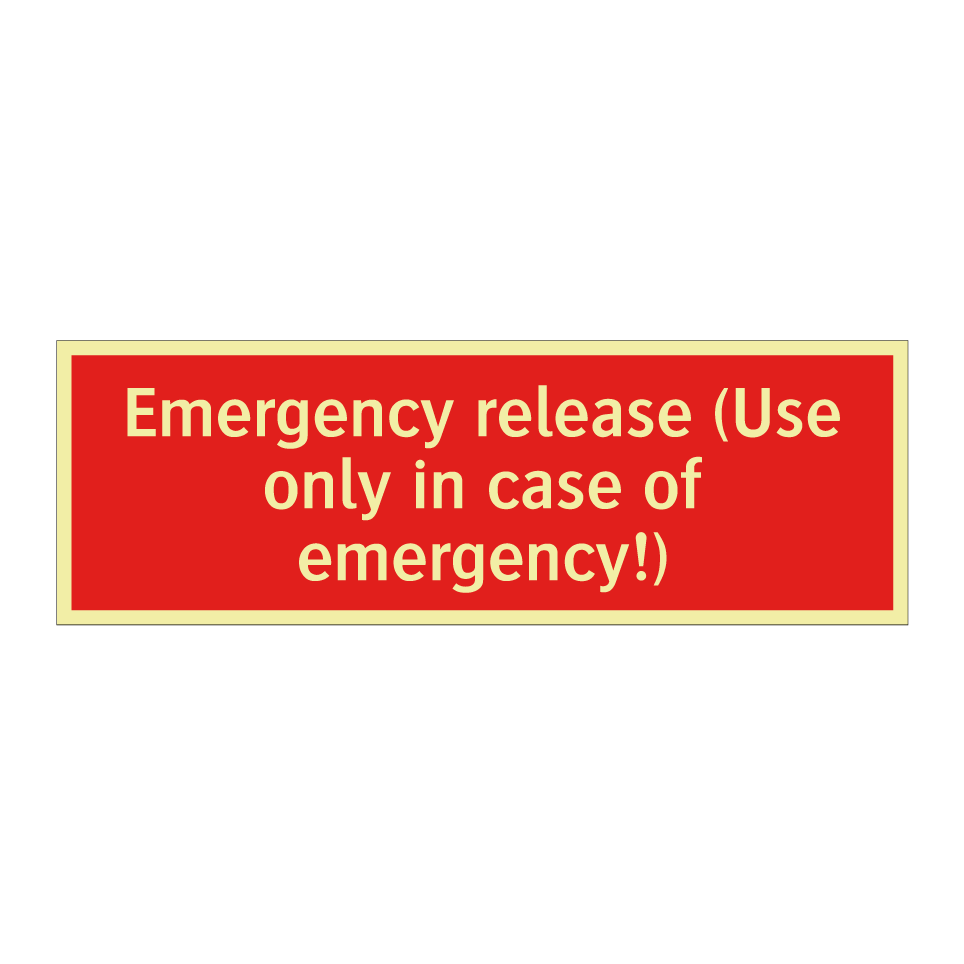 Emergency release (Use only in case of emergency!)