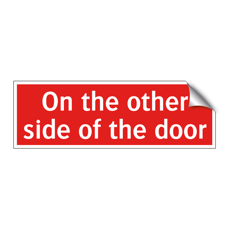 On the other side of the door