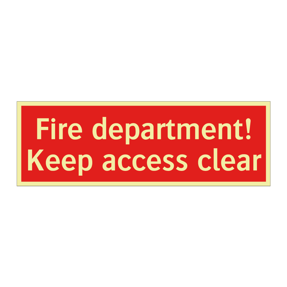 Fire department! Keep access clear