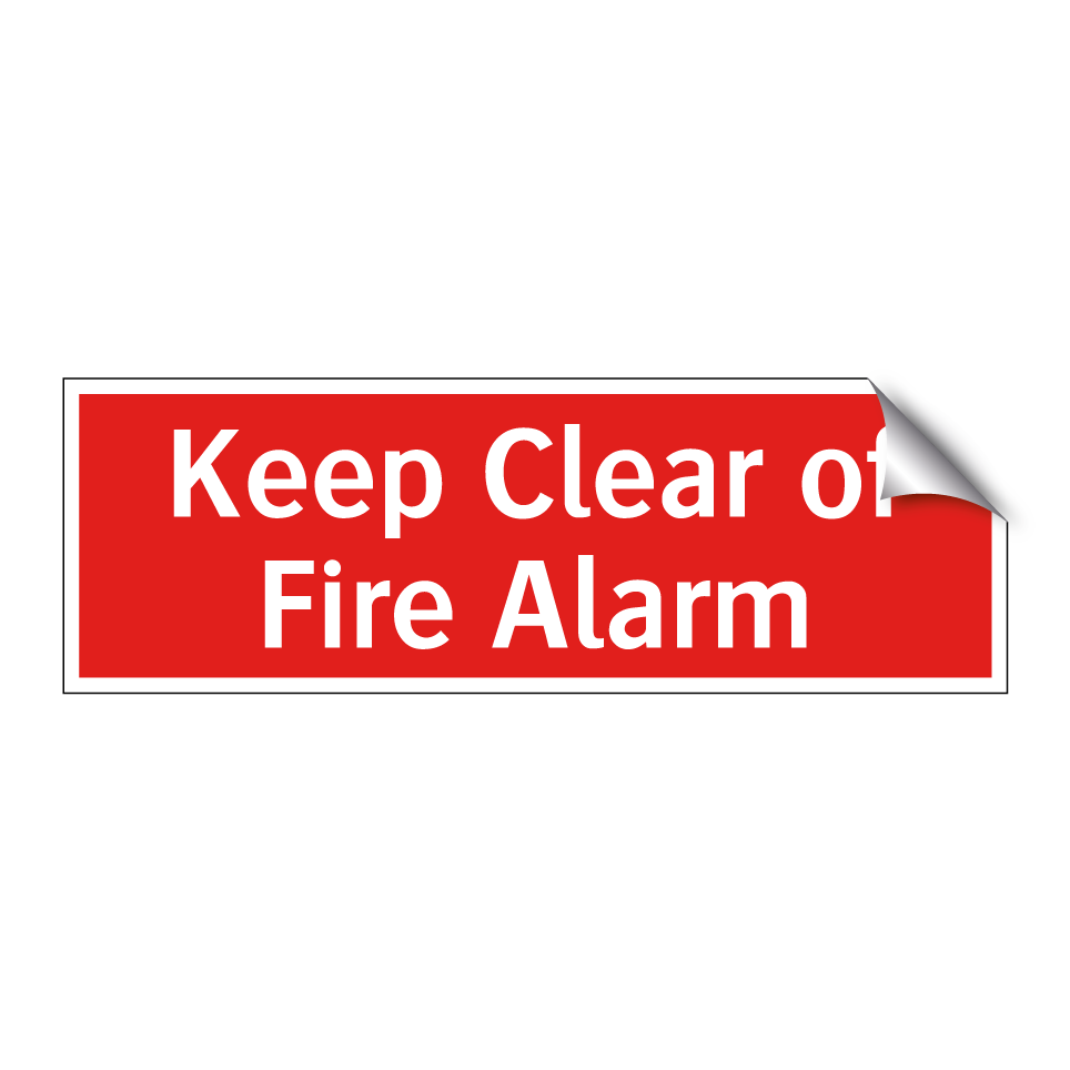 Keep Clear of Fire Alarm