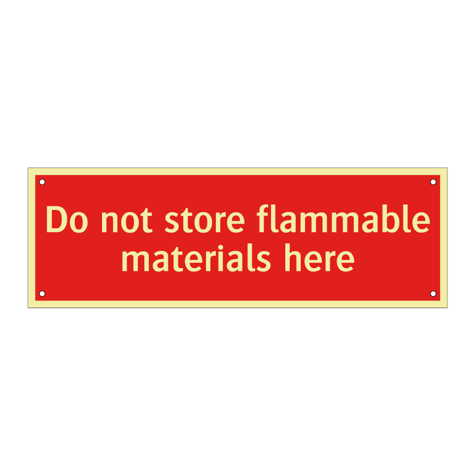 Do not store flammable materials here