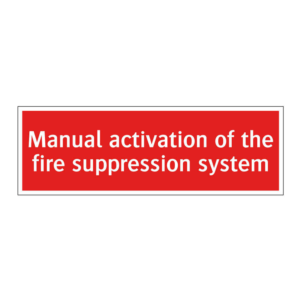 Manual activation of the fire suppression system
