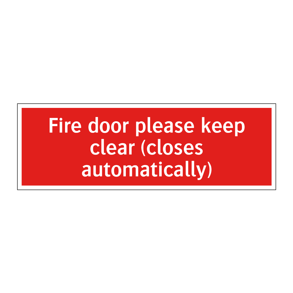 Fire door please keep clear (closes automatically)