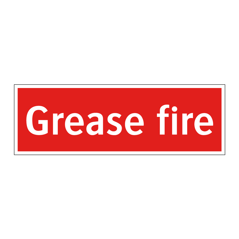 Grease fire