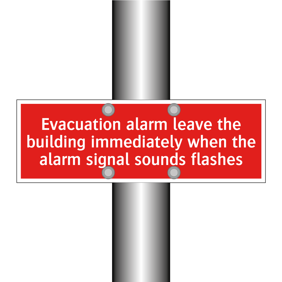 Evacuation alarm leave the building immediately when the alarm signal sounds flashes