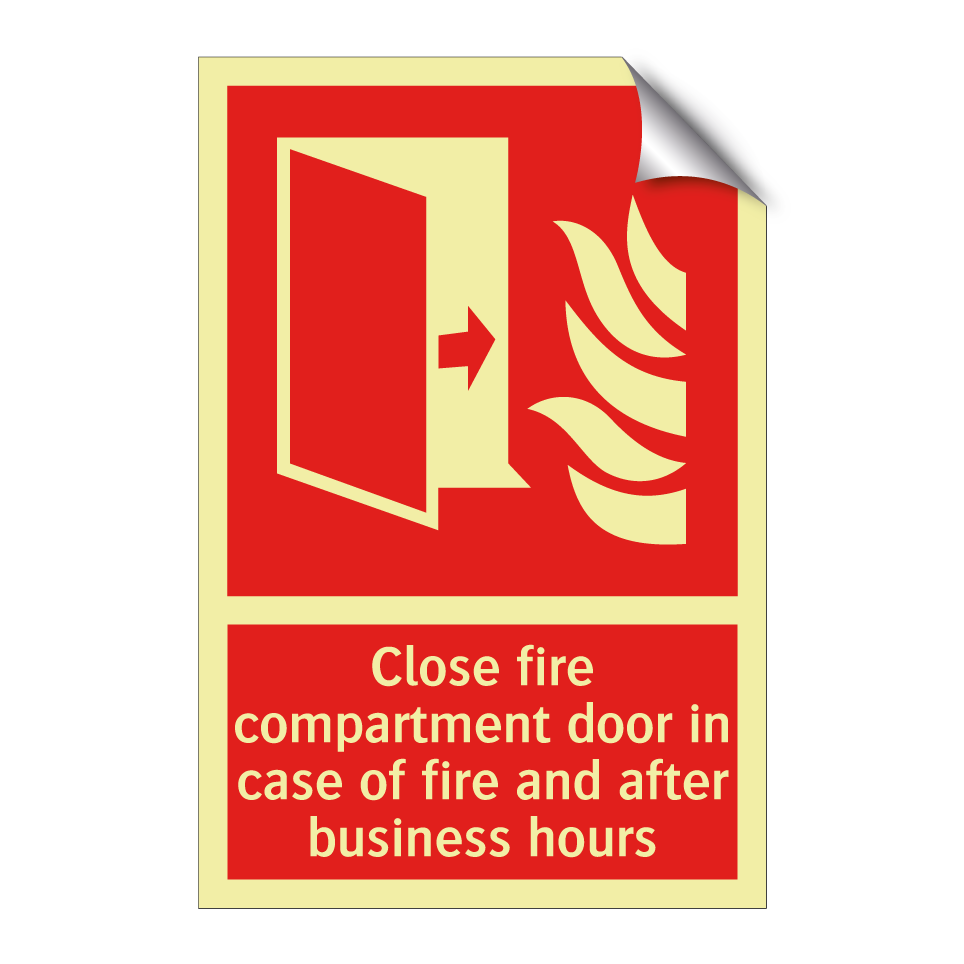 Close fire compartment door in case of fire and after business hours