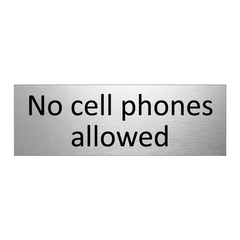 No cell phones allowed