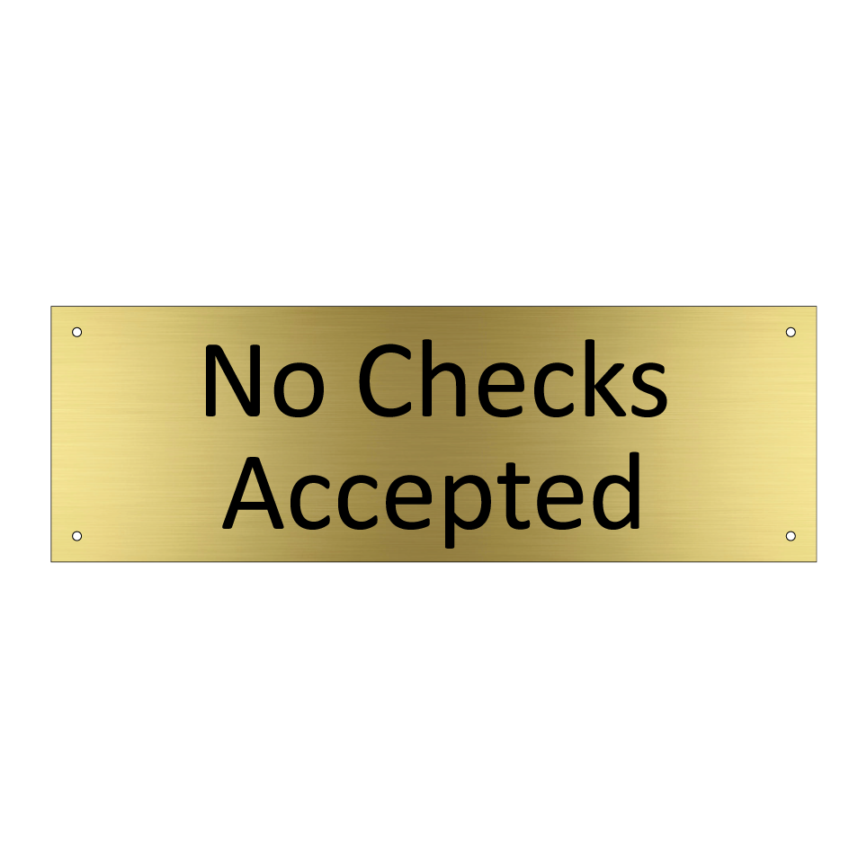 No Checks Accepted