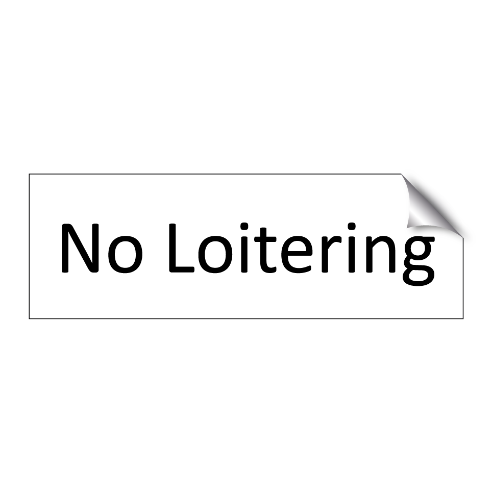 No Loitering