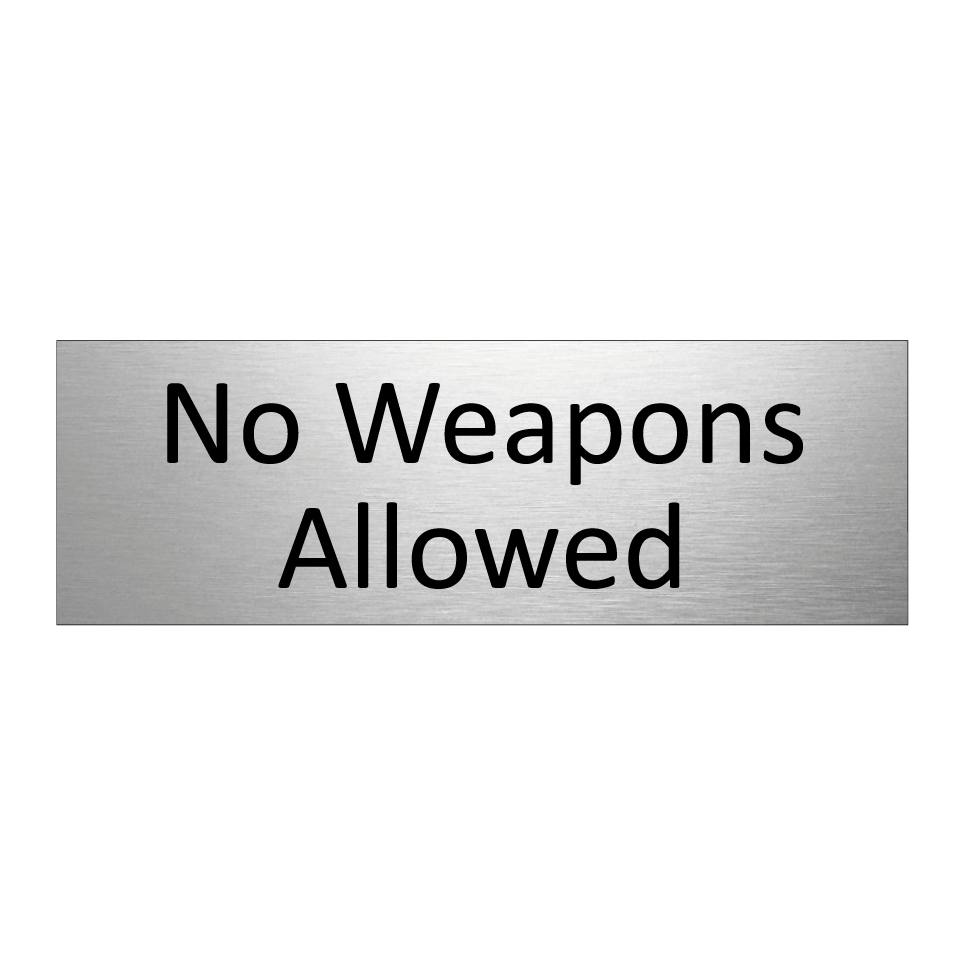 No Weapons Allowed