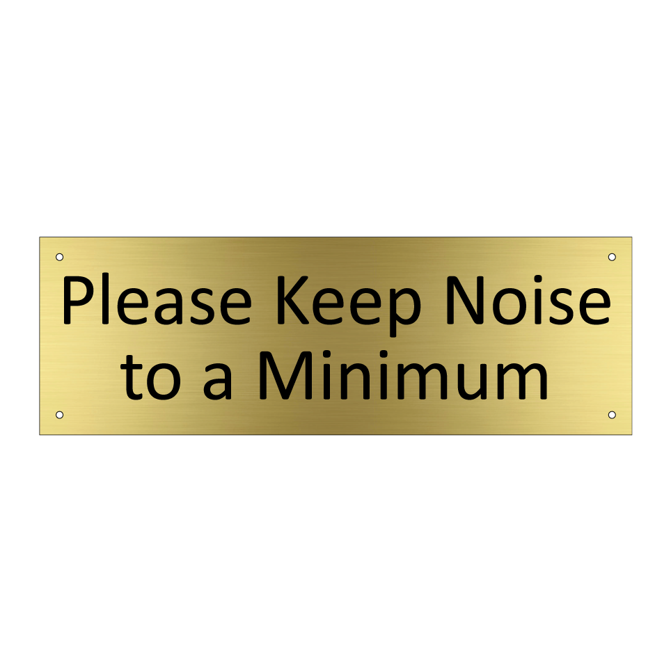 Please Keep Noise to a Minimum