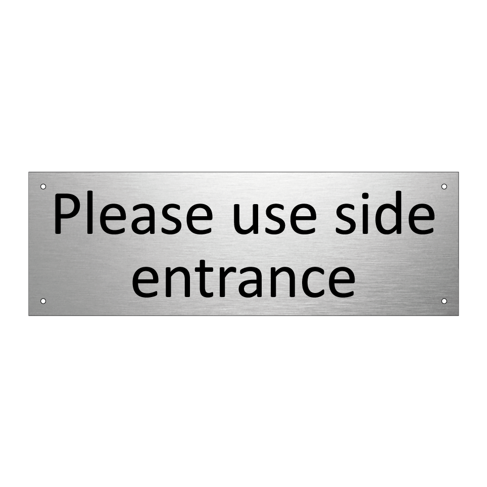 Please use side entrance