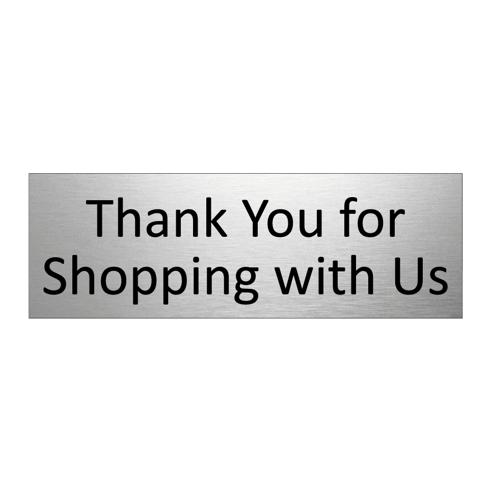 Thank You for Shopping with Us