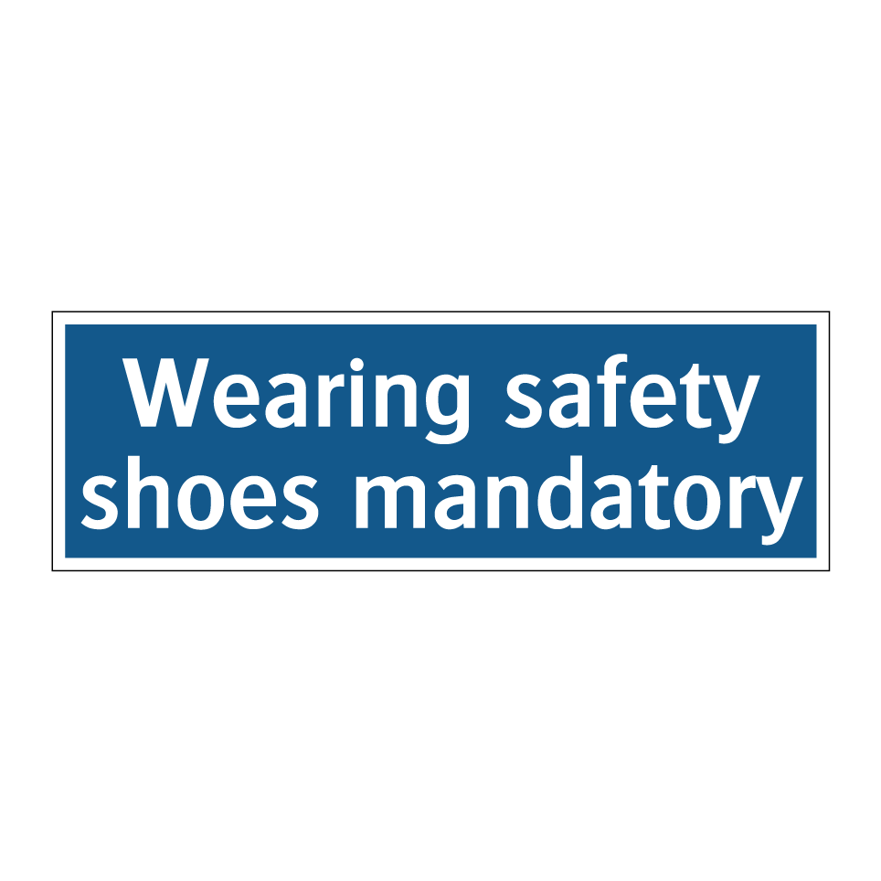 Wearing safety shoes mandatory