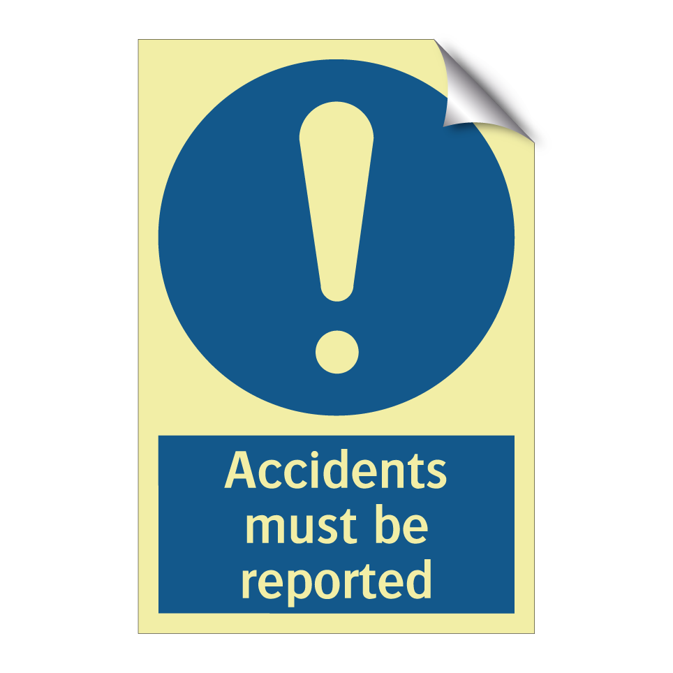 Accidents must be reported