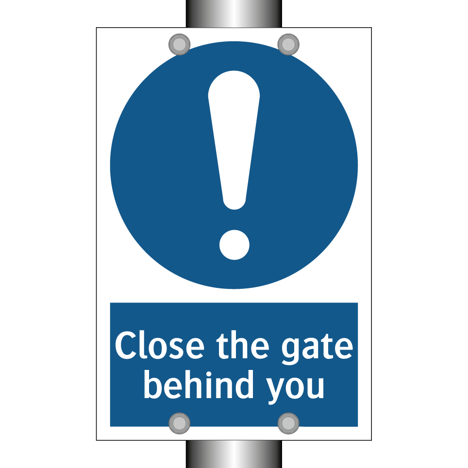 Close the gate behind you
