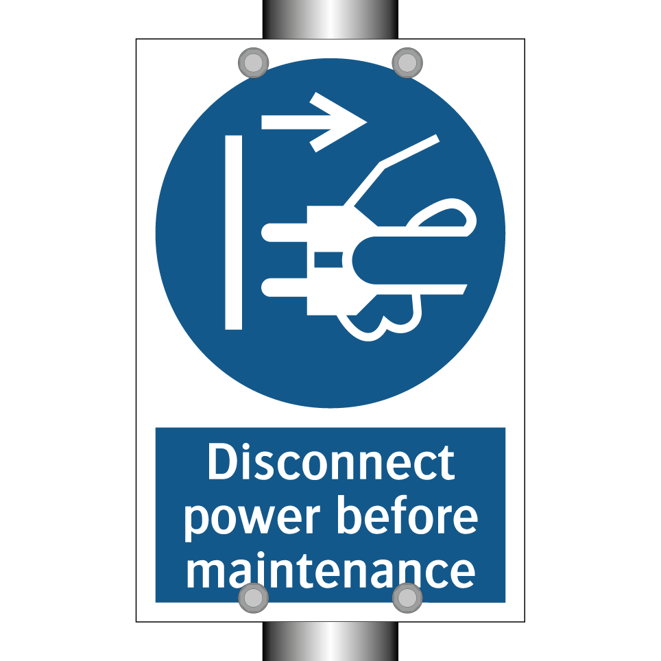 Disconnect power before maintenance