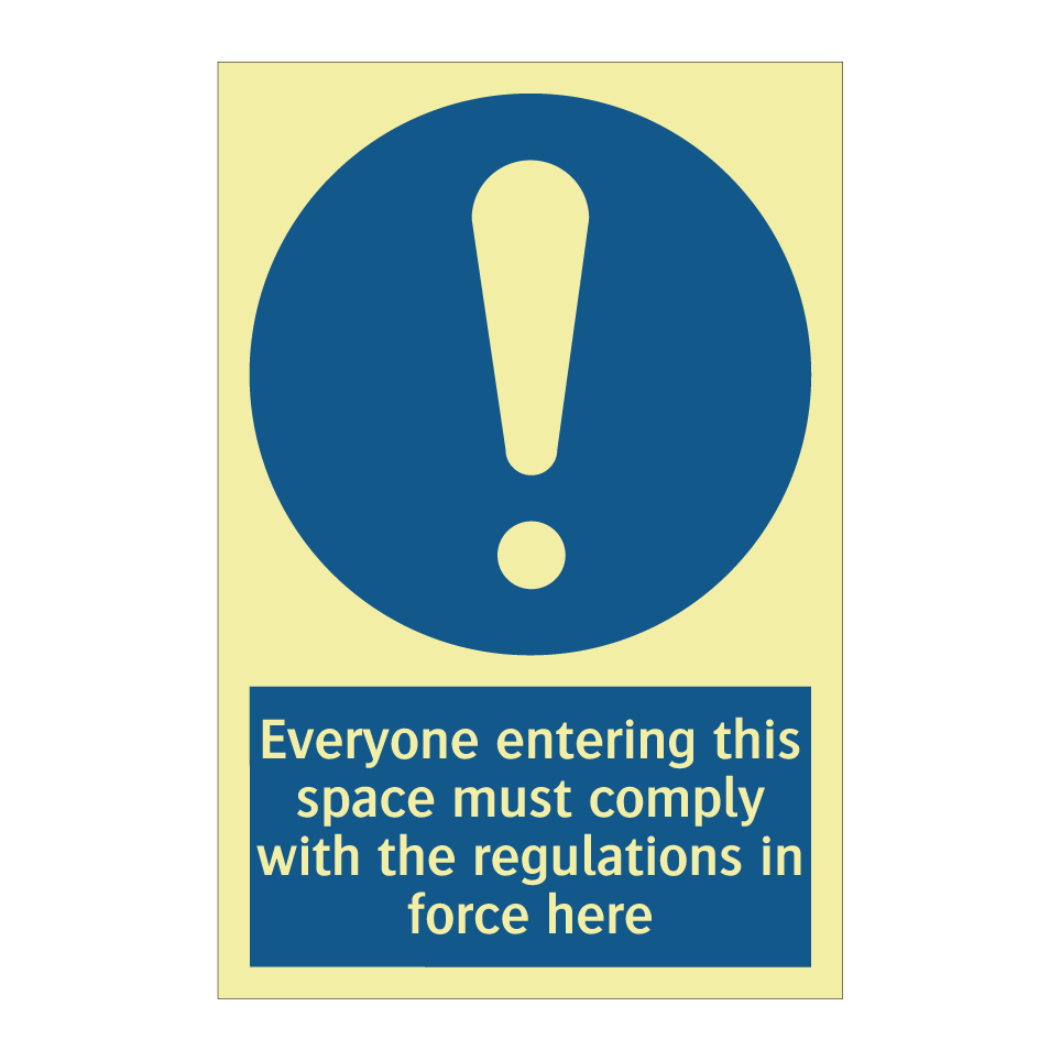 Everyone entering this space must comply with the regulations in force here