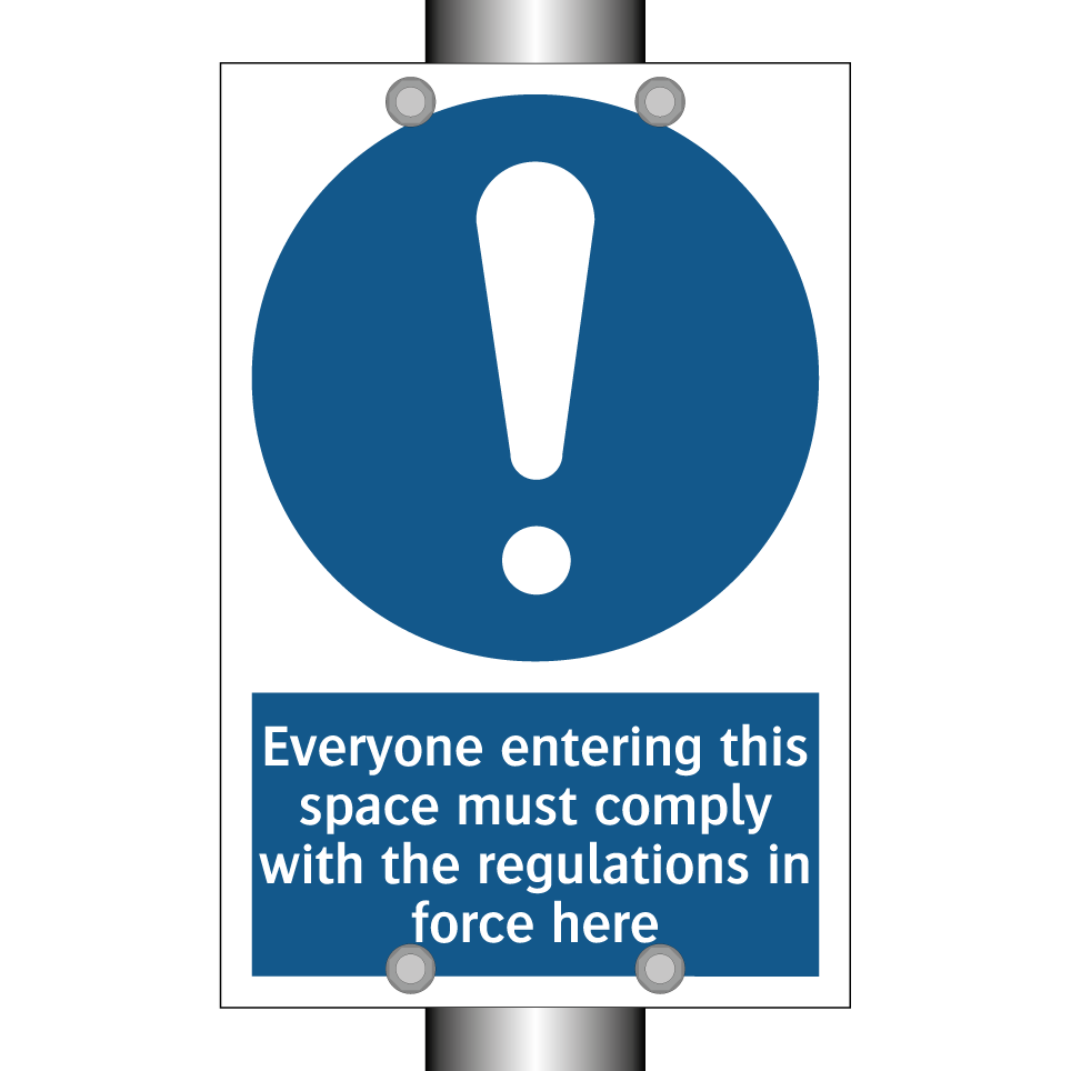Everyone entering this space must comply with the regulations in force here