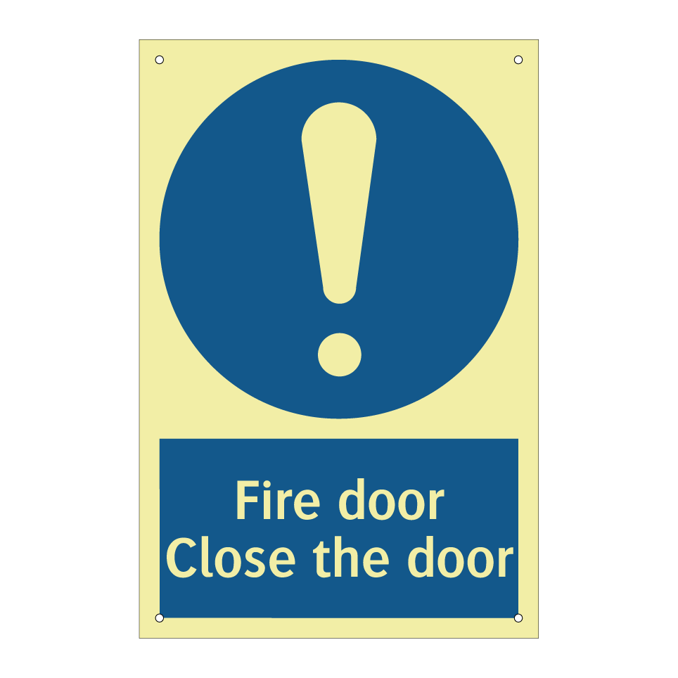 Fire door Close the door