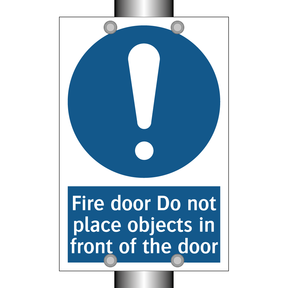 Fire door Do not place objects in front of the door