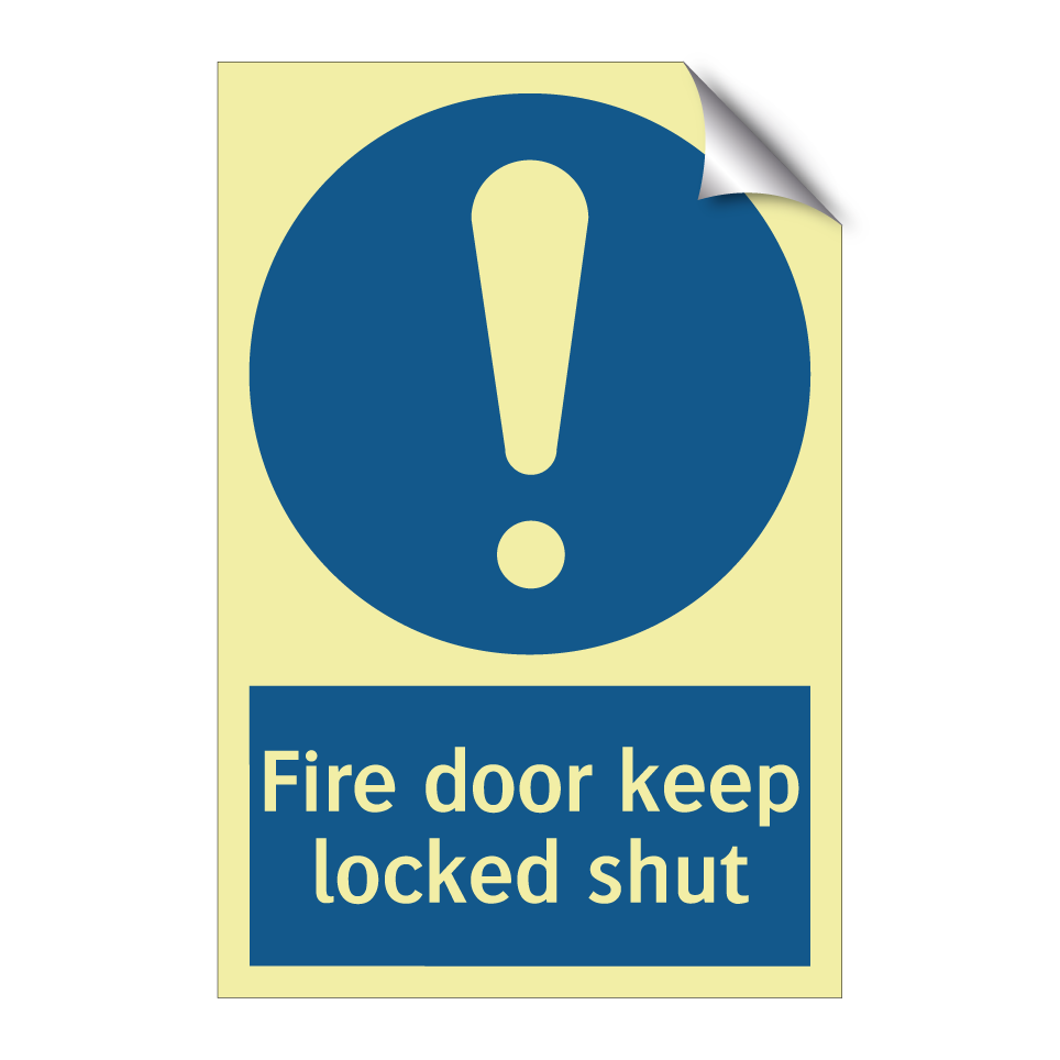 Fire door keep locked shut