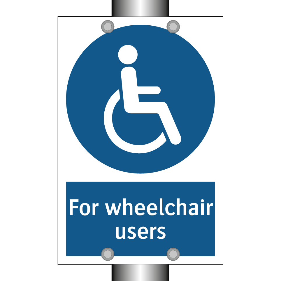 For wheelchair users
