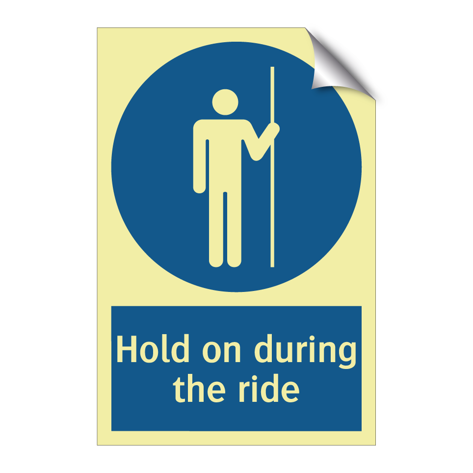 Hold on during the ride