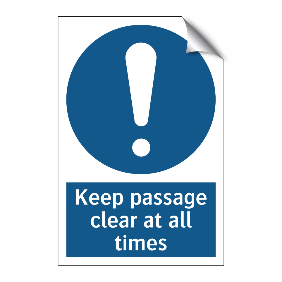 Keep passage clear at all times