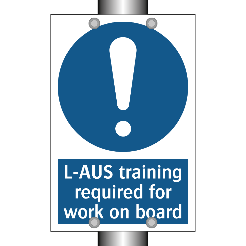 L-AUS training required for work on board
