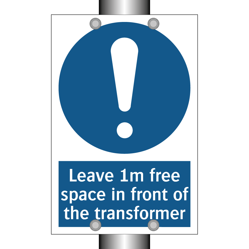 Leave 1m free space in front of the transformer