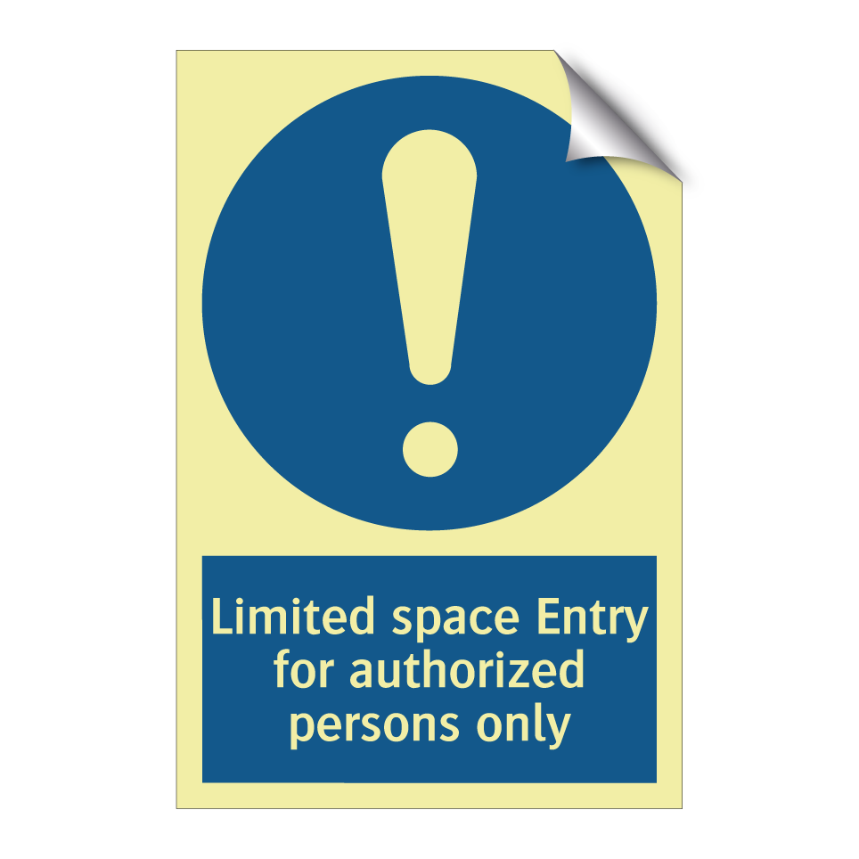 Limited space Entry for authorized persons only