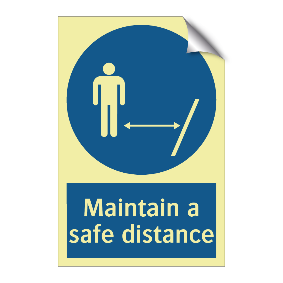 Maintain a safe distance