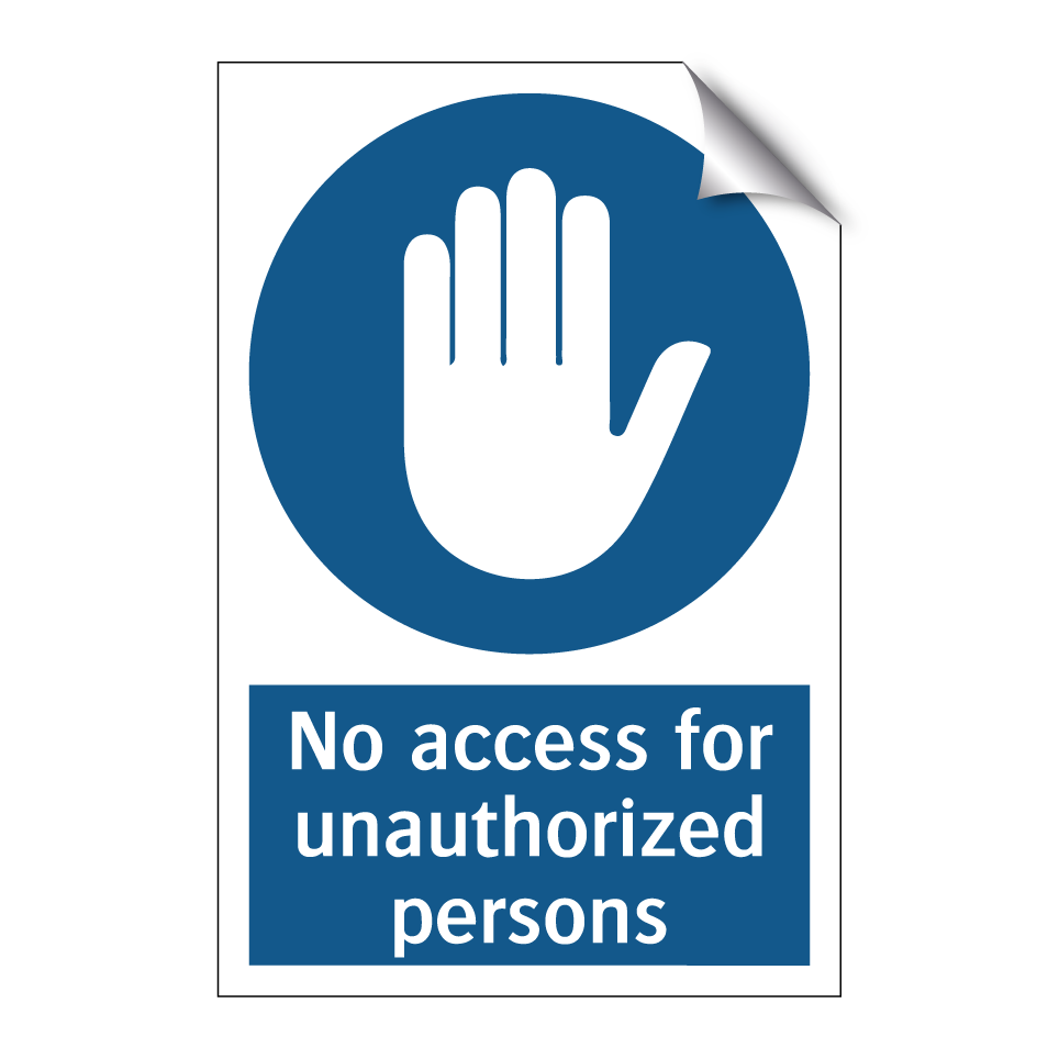 No access for unauthorized persons