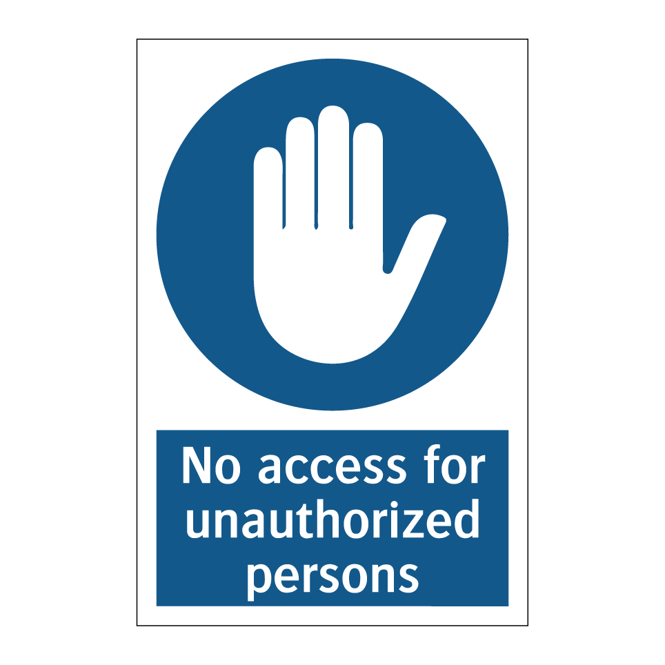 No access for unauthorized persons