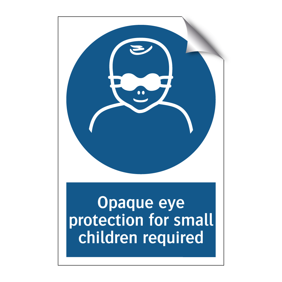 Opaque eye protection for small children required