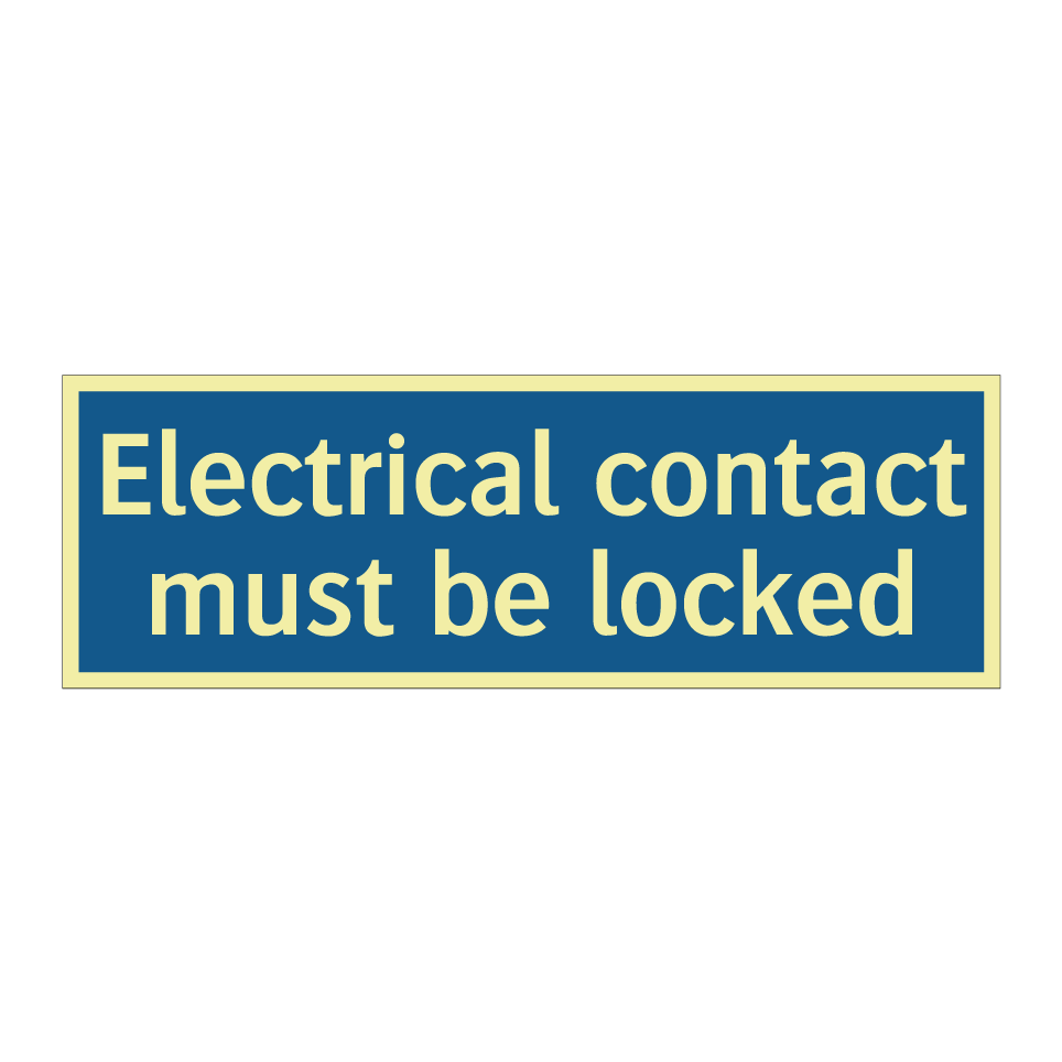 Electrical contact must be locked
