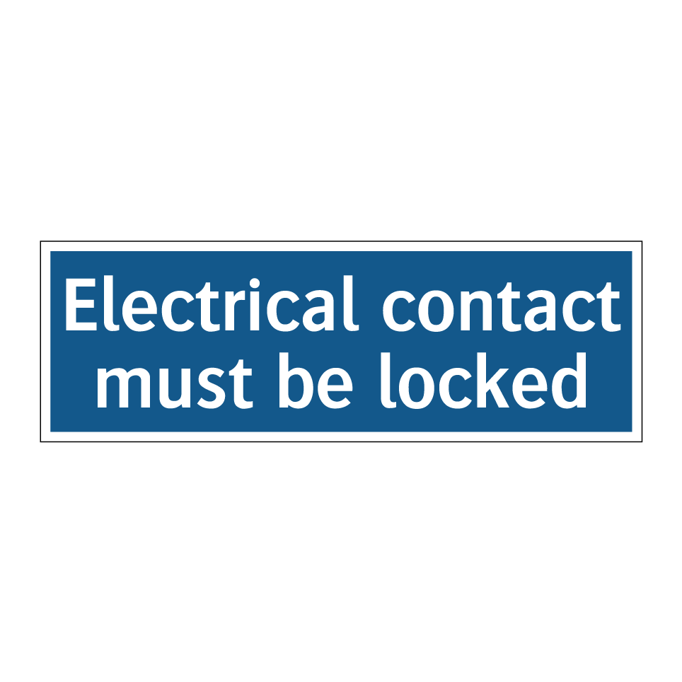 Electrical contact must be locked