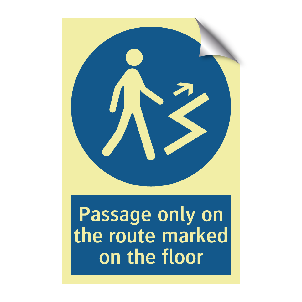 Passage only on the route marked on the floor