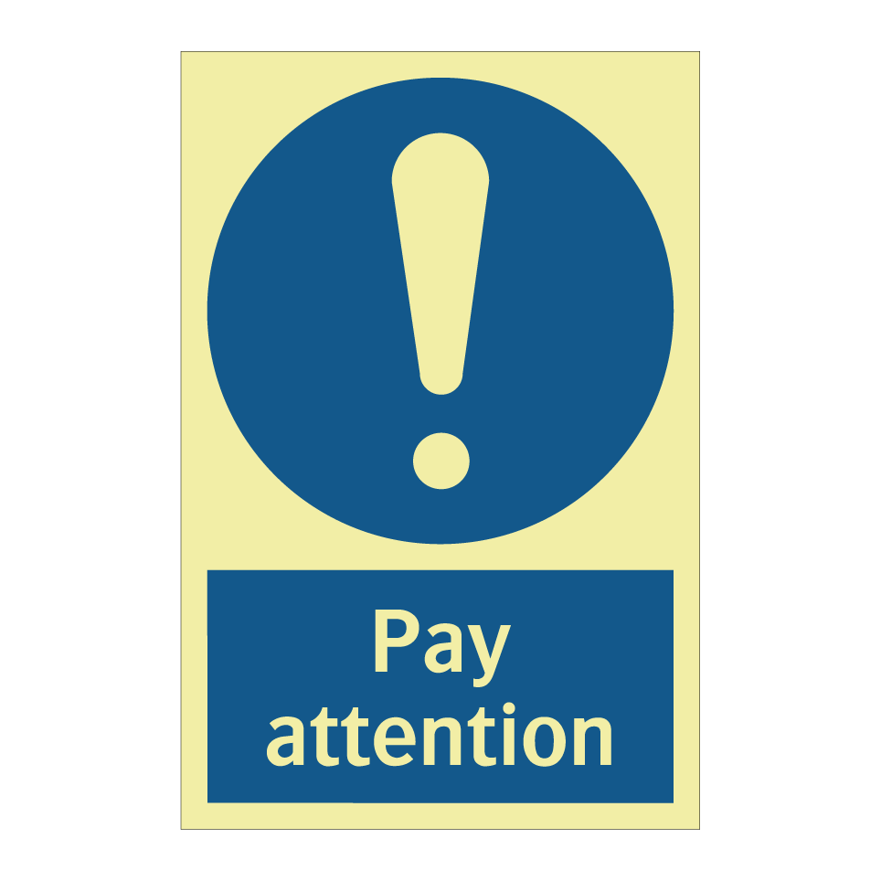 Pay attention